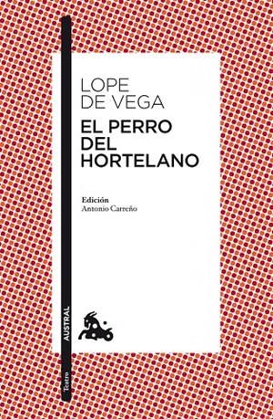PERRO DEL HORTELANO, EL | 9788467034585 | LOPE DE VEGA, FÉLIX | Llibreria L'Altell - Llibreria Online de Banyoles | Comprar llibres en català i castellà online - Llibreria de Girona
