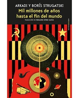 MIL MILLONES DE AÑOS HASTA EL FIN DEL MUNDO | 9788416677566 | STRUGATSKI, ARKADI/STRUGATSKI, BORÍS | Llibreria L'Altell - Llibreria Online de Banyoles | Comprar llibres en català i castellà online - Llibreria de Girona