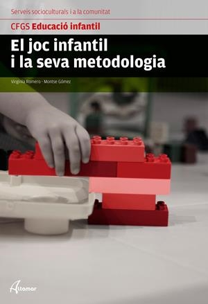 JOC INFANTIL I LA SEVA METODOLOGIA, EL | 9788416415151 | V. ROMERO, M. GÓMEZ | Llibreria Online de Banyoles | Comprar llibres en català i castellà online