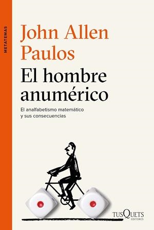 HOMBRE ANUMÉRICO, EL | 9788490662113 | ALLEN PAULOS, JOHN | Llibreria L'Altell - Llibreria Online de Banyoles | Comprar llibres en català i castellà online - Llibreria de Girona