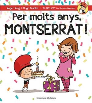 PER MOLTS ANYS, MONTSERRAT! | 9788490346570 | ROIG CÉSAR, ROGER | Llibreria L'Altell - Llibreria Online de Banyoles | Comprar llibres en català i castellà online - Llibreria de Girona