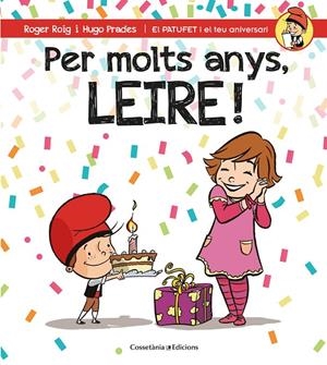 PER MOLTS ANYS, LEIRE! | 9788490346594 | ROIG CÉSAR, ROGER | Llibreria L'Altell - Llibreria Online de Banyoles | Comprar llibres en català i castellà online - Llibreria de Girona
