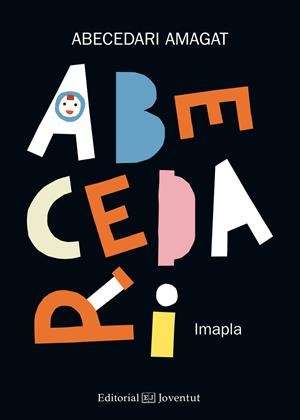 ABECEDARI AMAGAT | 9788426144454 | PLA SANTAMANS, IMMA | Llibreria Online de Banyoles | Comprar llibres en català i castellà online