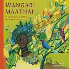 WANGARI MAATHAI (CATALÀ) | 9788498019988 | RODRIGUEZ FISCHER CRUSTINA | Llibreria L'Altell - Llibreria Online de Banyoles | Comprar llibres en català i castellà online - Llibreria de Girona