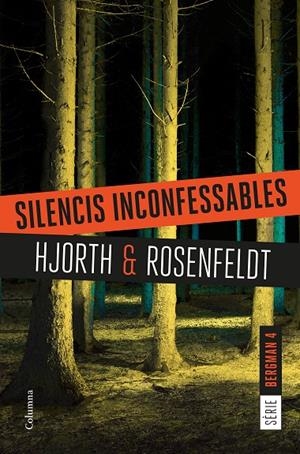 SILENCIS INCONFESSABLES | 9788466422987 | HJORTH, MICHAEL/ROSENFELDT, HANS | Llibreria Online de Banyoles | Comprar llibres en català i castellà online