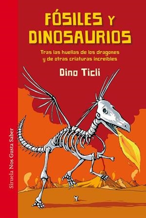 FÓSILES Y DINOSAURIOS | 9788417151058 | TICLI, DINO | Llibreria L'Altell - Llibreria Online de Banyoles | Comprar llibres en català i castellà online - Llibreria de Girona