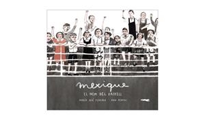 MEXIQUE, EL NOM DEL VAIXELL | 9788494650796 | FERRADA, MARÍA JOSÉ | Llibreria Online de Banyoles | Comprar llibres en català i castellà online