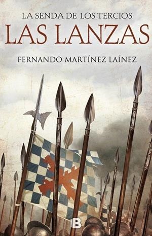 SENDA DE LOS TERCIOS. LAS LANZAS,LA | 9788466661249 | MARTÍNEZ LAÍNEZ, FERNANDO | Llibreria Online de Banyoles | Comprar llibres en català i castellà online