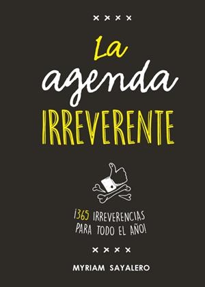 AGENDA IRREVERENTE, LA | 9788403518384 | MYRIAM SAYALERO | Llibreria Online de Banyoles | Comprar llibres en català i castellà online