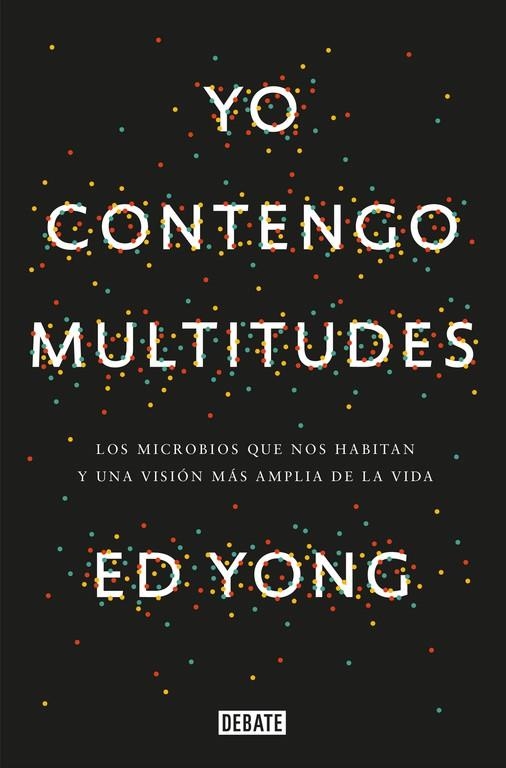 YO CONTENGO MULTITUDES | 9788499927664 | ED YONG | Llibreria L'Altell - Llibreria Online de Banyoles | Comprar llibres en català i castellà online - Llibreria de Girona