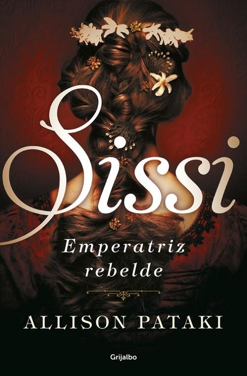 SISSI, EMPERATRIZ REBELDE (SISSI 2) | 9788425355509 | PATAKI ALLISON  | Llibreria Online de Banyoles | Comprar llibres en català i castellà online