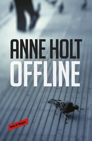 OFFLINE (HANNE WILHELMSEN 9) | 9788416709984 | ANNE HOLT | Llibreria L'Altell - Llibreria Online de Banyoles | Comprar llibres en català i castellà online - Llibreria de Girona