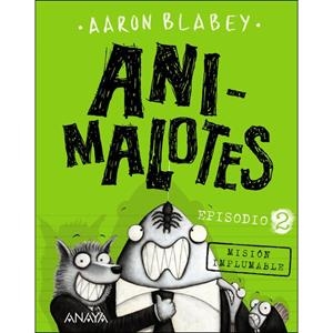 MALES BÈSTIES. EPISODI 2: MISSIÓ PLUMÍFERA | 9788448942977 | BLABEY, AARON | Llibreria Online de Banyoles | Comprar llibres en català i castellà online