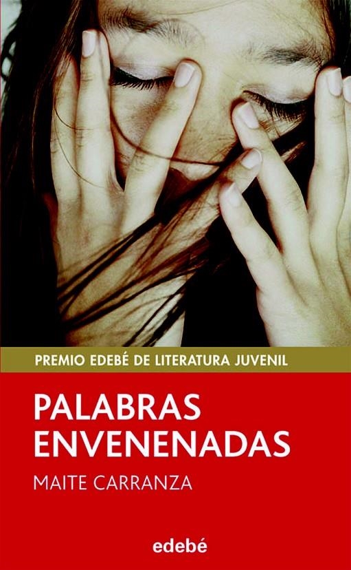 PALABRAS ENVENENADAS (PREMIO EDEBÉ DE LIT. JUVENIL) | 9788423696505 | MAITE CARRANZA I GIL DOLZ DEL CASTELLAR | Llibreria L'Altell - Llibreria Online de Banyoles | Comprar llibres en català i castellà online - Llibreria de Girona