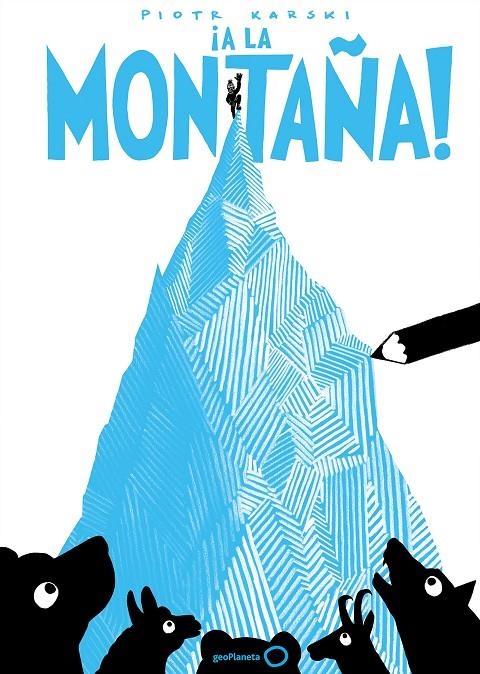 ¡A LA MONTAÑA! | 9788408165743 | KARSKI, PIOTR | Llibreria L'Altell - Llibreria Online de Banyoles | Comprar llibres en català i castellà online - Llibreria de Girona