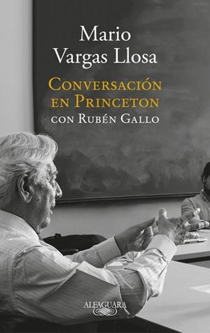 CONVERSACIÓN EN PRINCETON | 9788420431789 | VARGAS LLOSA, MARIO/GALLO, RUBÉN | Llibreria L'Altell - Llibreria Online de Banyoles | Comprar llibres en català i castellà online - Llibreria de Girona