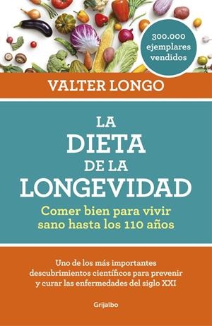 DIETA DE LA LONGEVIDAD, LA | 9788416449552 | LONGO, VALTER | Llibreria L'Altell - Llibreria Online de Banyoles | Comprar llibres en català i castellà online - Llibreria de Girona