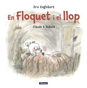 FLOQUET I EL LLOP, EN | 9788448848521 | DUBOIS, CLAUDE K./ENGLEBERT, ÉRIC | Llibreria L'Altell - Llibreria Online de Banyoles | Comprar llibres en català i castellà online - Llibreria de Girona