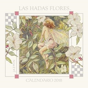 CALENDARI LAS HADAS FLORES 2018 | 9788490438558 | BARKER, CICELY MARY | Llibreria L'Altell - Llibreria Online de Banyoles | Comprar llibres en català i castellà online - Llibreria de Girona