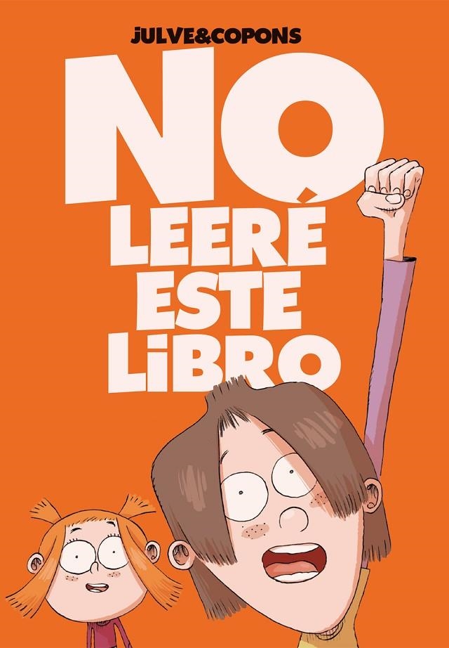 NO LEERÉ ESTE LIBRO | 9788424661687 | COPONS, JAUME | Llibreria L'Altell - Llibreria Online de Banyoles | Comprar llibres en català i castellà online - Llibreria de Girona