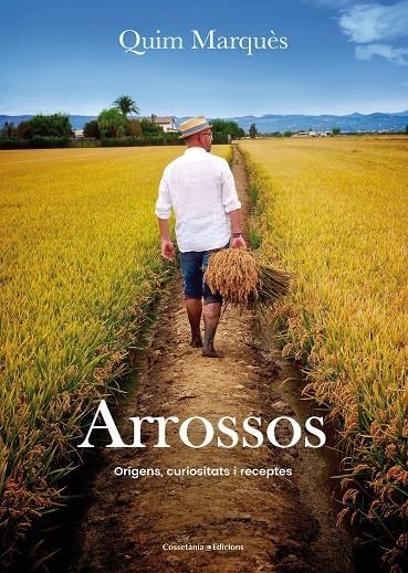 ARROSSOS | 9788490345726 | MARQUÈS ADELANTADO, QUIM | Llibreria L'Altell - Llibreria Online de Banyoles | Comprar llibres en català i castellà online - Llibreria de Girona