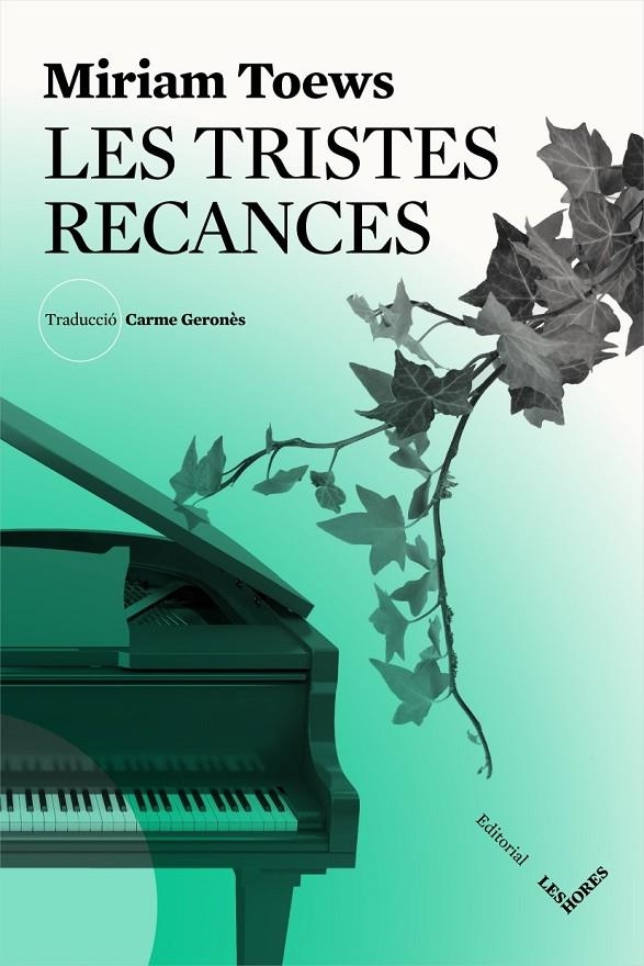 LES TRISTES RECANCES | 9788494677526 | TOEWS, MIRIAM | Llibreria L'Altell - Llibreria Online de Banyoles | Comprar llibres en català i castellà online - Llibreria de Girona