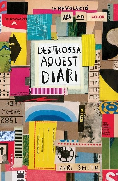 DESTROSSA AQUEST DIARI | 9788466423007 | SMITH, KERI | Llibreria L'Altell - Llibreria Online de Banyoles | Comprar llibres en català i castellà online - Llibreria de Girona
