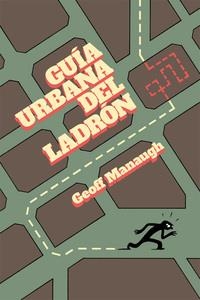 GUÍA URBANA DEL LADRÓN | 9788415373506 | GEOFF MANAUGH | Llibreria L'Altell - Llibreria Online de Banyoles | Comprar llibres en català i castellà online - Llibreria de Girona