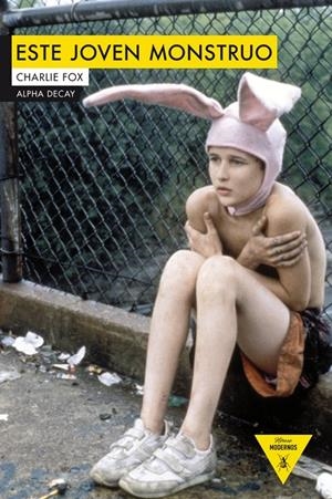 ESTE JOVEN MONSTRUO | 9788494644276 | CHARLIE FOX | Llibreria L'Altell - Llibreria Online de Banyoles | Comprar llibres en català i castellà online - Llibreria de Girona