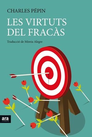 VIRTUTS DEL FRACÀS, LES | 9788416915262 | PÉPIN, CHARLES | Llibreria Online de Banyoles | Comprar llibres en català i castellà online