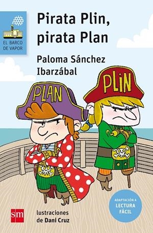 PIRATA PLIN, PIRATA PLAN | 9788467595888 | SÁNCHEZ IBARZÁBAL, PALOMA | Llibreria L'Altell - Llibreria Online de Banyoles | Comprar llibres en català i castellà online - Llibreria de Girona