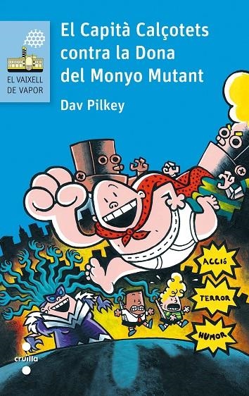 CAPITÀ CALÇOTETS CONTRA LA DONA DEL MONYO MUTANT | 9788466141642 | PILKEY, DAV | Llibreria L'Altell - Llibreria Online de Banyoles | Comprar llibres en català i castellà online - Llibreria de Girona