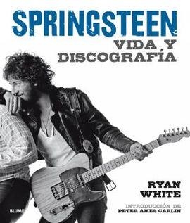 BRUCE SPRINGSTEEN (2017) | 9788416965410 | WHITE, RYAN/AMES CARLIN, PETER | Llibreria L'Altell - Llibreria Online de Banyoles | Comprar llibres en català i castellà online - Llibreria de Girona