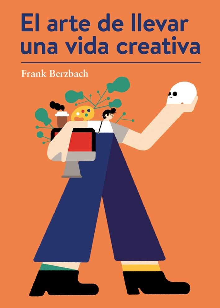 EL ARTE DE LLEVAR UNA VIDA CREATIVA | 9788425230431 | BERZBACH, FRANK | Llibreria L'Altell - Llibreria Online de Banyoles | Comprar llibres en català i castellà online - Llibreria de Girona