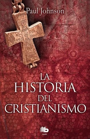 HISTORIA DEL CRISTIANISMO | 9788490704011 | JOHNSON, PAUL | Llibreria Online de Banyoles | Comprar llibres en català i castellà online