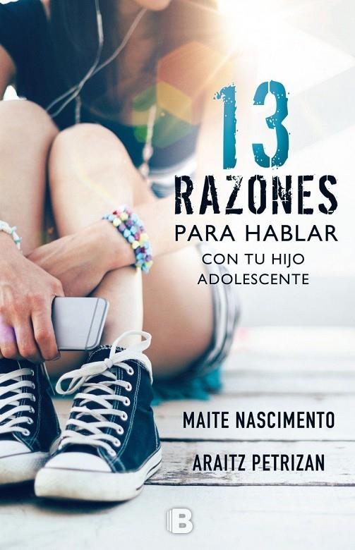 13 RAZONES PARA HABLAR CON TU HIJO ADOLESCENTE | 9788466662352 | NASCIMENTO, MAITE/PETRIZAN, ARAITZ | Llibreria L'Altell - Llibreria Online de Banyoles | Comprar llibres en català i castellà online - Llibreria de Girona