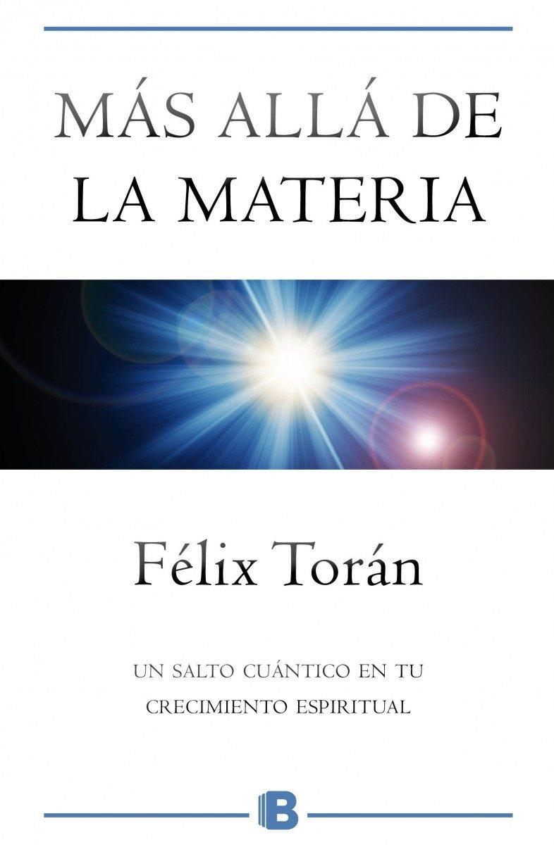 MÁS ALLÁ DE LA MATERIA | 9788466661515 | TORÁN MARTÍ, FÉLIX | Llibreria L'Altell - Llibreria Online de Banyoles | Comprar llibres en català i castellà online - Llibreria de Girona