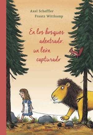 EN LOS BOSQUES ADENTRADO, UN LEÓN CAPTURADO | 9788494565397 | WITTKAMP, FRANTZ | Llibreria Online de Banyoles | Comprar llibres en català i castellà online