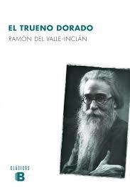 TRUENO DORADO, EL | 9788490703984 | DEL VALLE INCLÁN, RAMÓN MARÍA | Llibreria L'Altell - Llibreria Online de Banyoles | Comprar llibres en català i castellà online - Llibreria de Girona