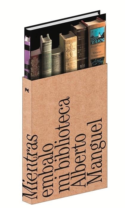MIENTRAS EMBALO MI BIBLIOTECA | 9788491048695 | MANGUEL, ALBERTO | Llibreria Online de Banyoles | Comprar llibres en català i castellà online