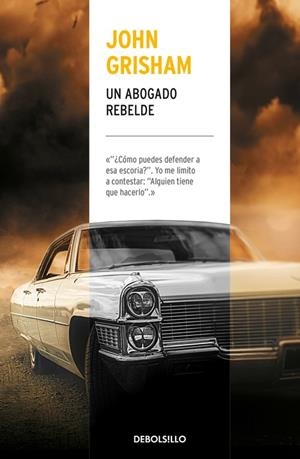 UN ABOGADO REBELDE | 9788466341509 | JOHN GRISHAM | Llibreria Online de Banyoles | Comprar llibres en català i castellà online