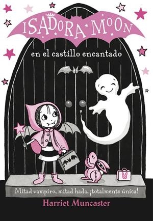 ISADORA MOON EN EL CASTILLO ENCANTADO (ISADORA MOON 6) | 9788420486338 | HARRIET MUNCASTER | Llibreria Online de Banyoles | Comprar llibres en català i castellà online
