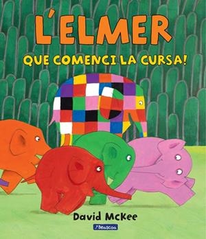 QUE COMENCI LA CURSA! (L'ELMER. ÀLBUM IL.LUSTRAT) | 9788448847395 | DAVID MCKEE | Llibreria L'Altell - Llibreria Online de Banyoles | Comprar llibres en català i castellà online - Llibreria de Girona