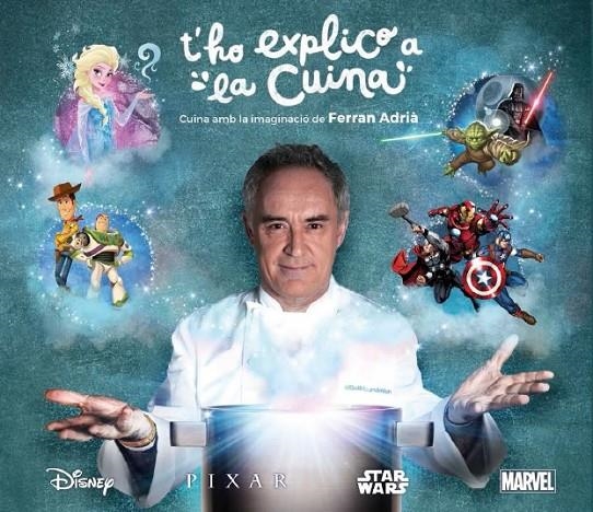 T'HO EXPLICO A LA CUINA | 9788448849320 | FERRAN ADRIÀ | Llibreria L'Altell - Llibreria Online de Banyoles | Comprar llibres en català i castellà online - Llibreria de Girona