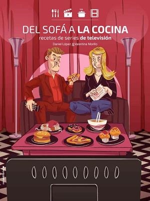 DEL SOFÁ A LA COCINA | 9788416700899 | DANIEL LÓPEZ/MORILLO, VALENTINA | Llibreria L'Altell - Llibreria Online de Banyoles | Comprar llibres en català i castellà online - Llibreria de Girona