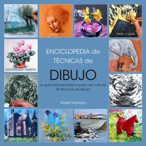 ENCICLOPEDIA DE TÉCNICAS DE DIBUJO, EDICIÓN 2017 | 9788415053712 | HARRISON, HAZEL | Llibreria L'Altell - Llibreria Online de Banyoles | Comprar llibres en català i castellà online - Llibreria de Girona