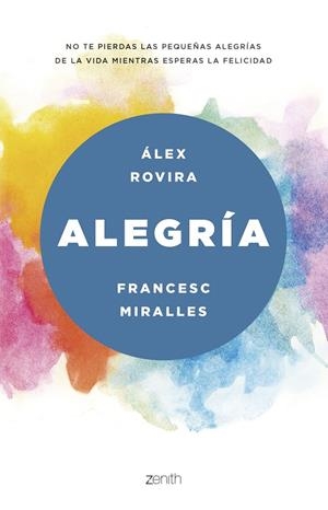 ALEGRÍA | 9788408175469 | ROVIRA CELMA, ÁLEX/MIRALLES, FRANCESC | Llibreria Online de Banyoles | Comprar llibres en català i castellà online