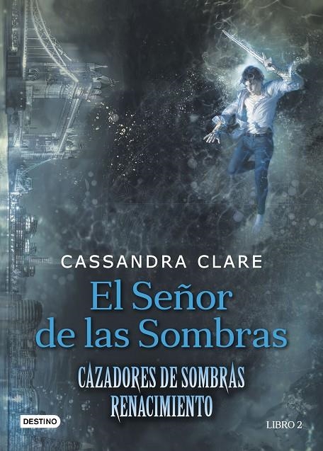 EL SEÑOR DE LAS SOMBRAS | 9788408176282 | CLARE, CASSANDRA | Llibreria L'Altell - Llibreria Online de Banyoles | Comprar llibres en català i castellà online - Llibreria de Girona