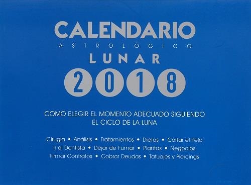 CALENDARIO ASTROLÓGICO LUNAR 2018 | 9788469754948 | SERRANO ZANÓN, MARÍA JOSÉ | Llibreria L'Altell - Llibreria Online de Banyoles | Comprar llibres en català i castellà online - Llibreria de Girona