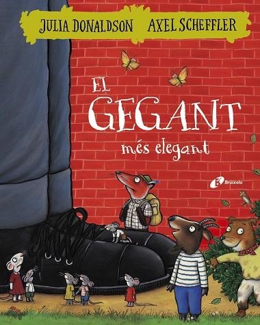 GEGANT MÉS ELEGANT, EL | 9788499068404 | DONALDSON, JULIA | Llibreria L'Altell - Llibreria Online de Banyoles | Comprar llibres en català i castellà online - Llibreria de Girona